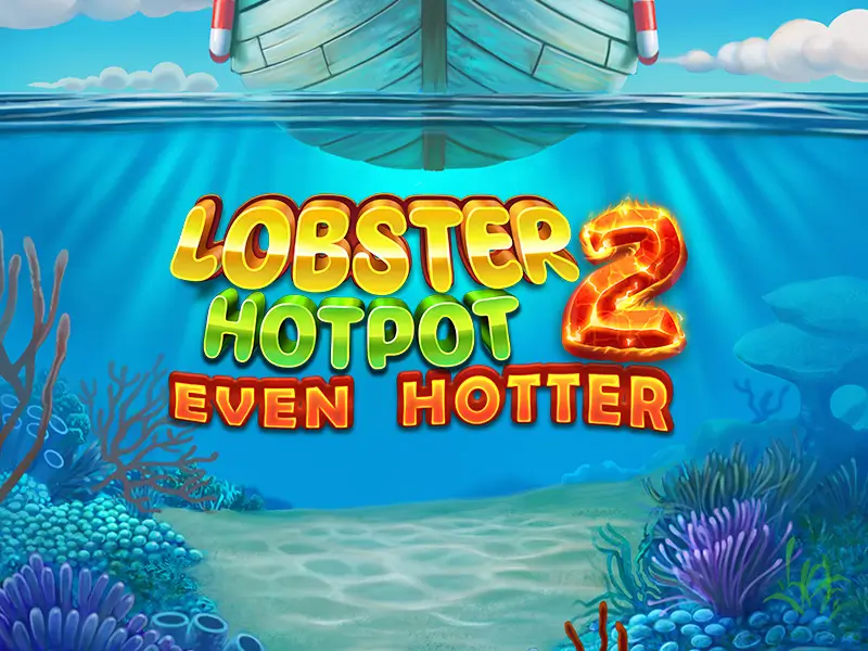 bet bet app Lobster Hotpot 2 Even Hotter
